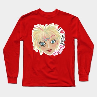 I Love Weird Barbie Long Sleeve T-Shirt